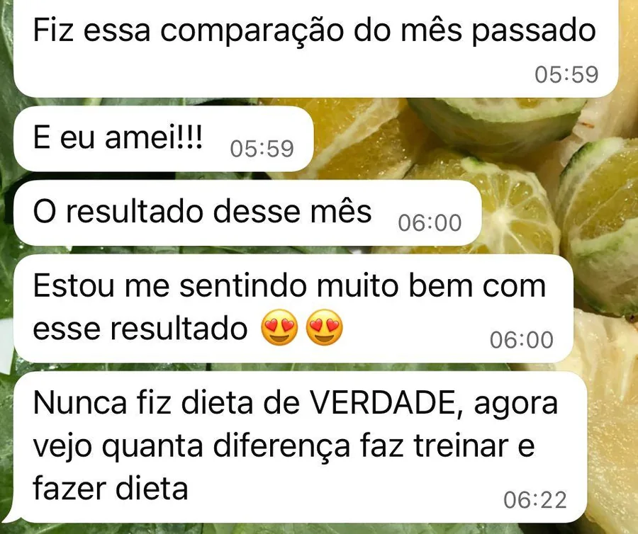 Paciente comemora a comparação do mês e diz que só agora vê a diferença de treinar e fazer dieta de verdade.